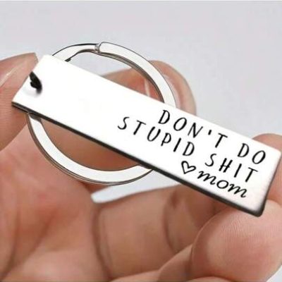 1pc women Silver Stainless Steel Keychain: Don’t Do Stupid Love Mom Dad, Funny Gift , Sweet Sixteen Gift, Son Daughter Teenagers Gift, Drivers…